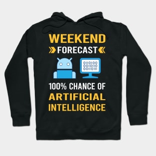 Weekend Forecast Artificial Intelligence AI Hoodie